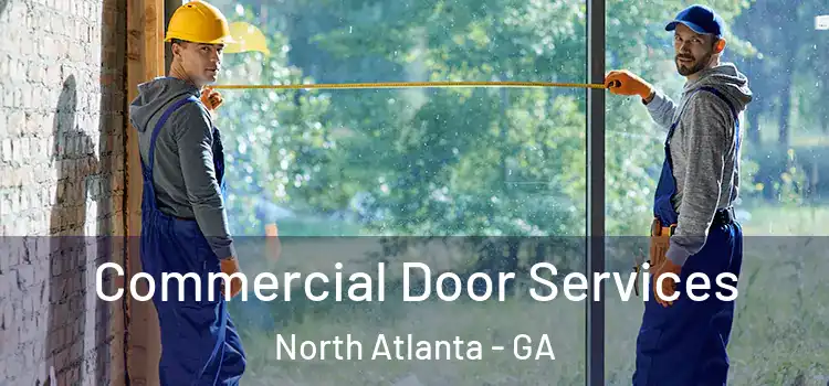 Commercial Door Services North Atlanta - GA