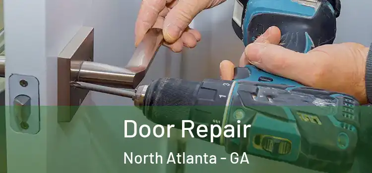 Door Repair North Atlanta - GA