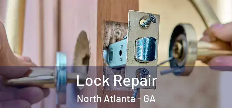  Lock Repair North Atlanta - GA