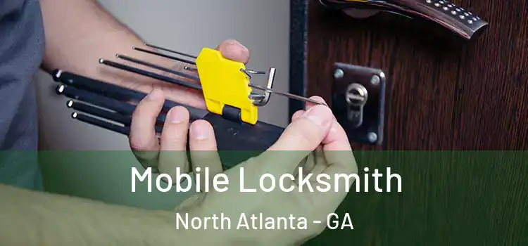  Mobile Locksmith North Atlanta - GA