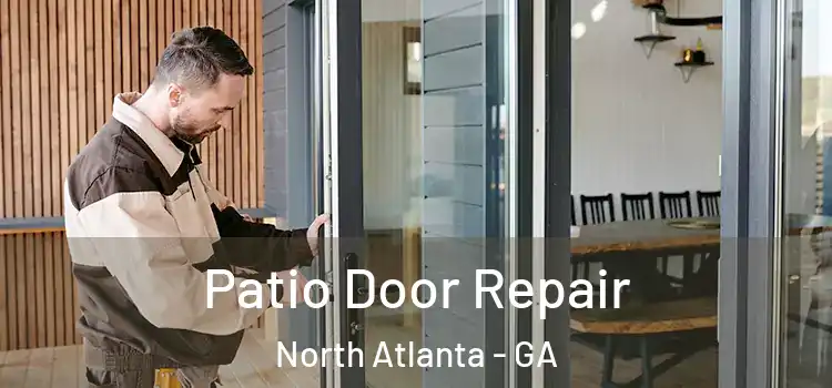 Patio Door Repair North Atlanta - GA
