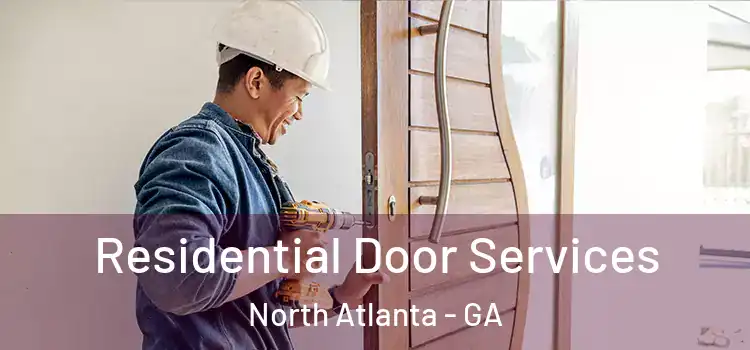 Residential Door Services North Atlanta - GA